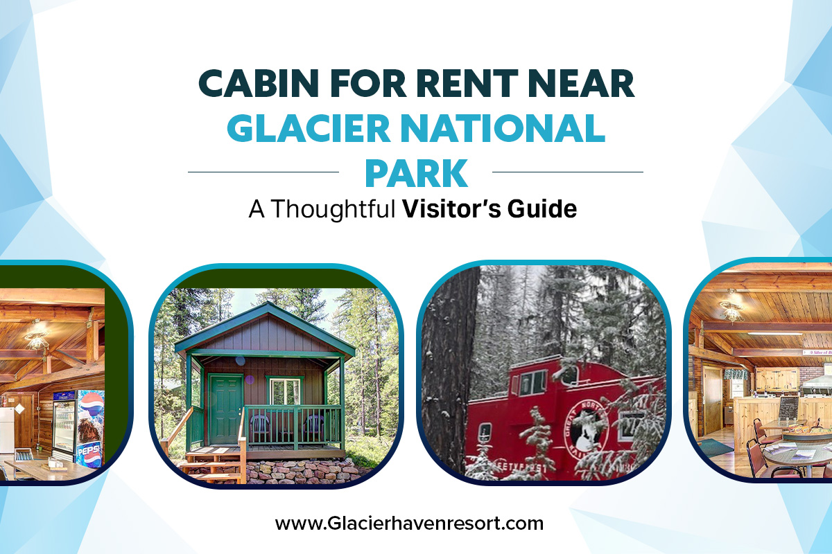 cabin for rent glacier national park