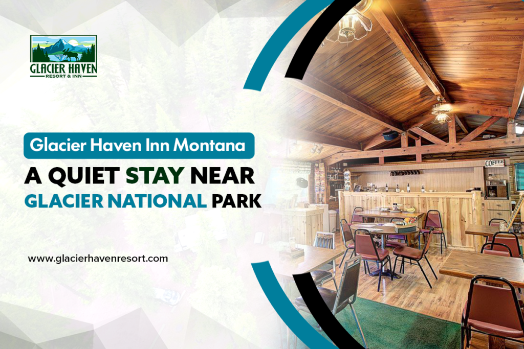 glacier haven inn montana